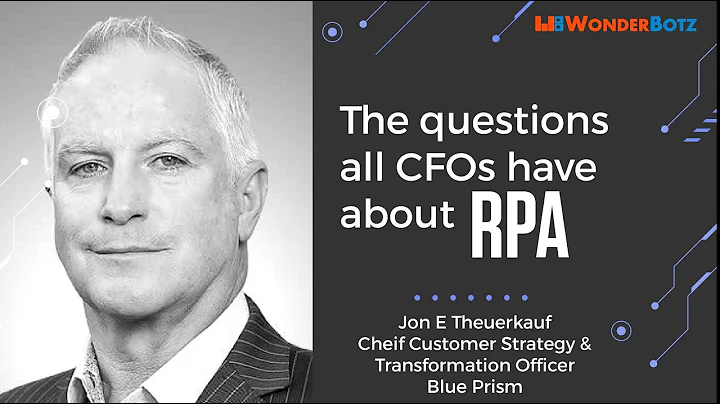 Jon E. Theuerkauf Blue Prism RPA for CFOs: The questions all CFOs have about RPA
