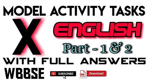 MODEL ACTIVITY TASKS CLASS 10 ENGLISH PART 1, 2 ANSWERS | X Part I, II | with PDF | SANDIP SINGH |