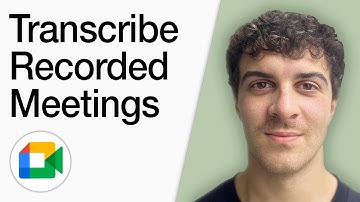 How To Transcribe Recorded Google Meet Meetings (Full 2025 Guide)