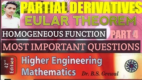 PART 4 PARTIAL DERIVATIVES EULAR THEOREM BS GREWAL ENGINEERING MATHEMATICS MOST IMPORTANT QUESTIONS