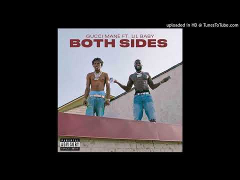 Gucci Mane Ft Lil Baby – Both Sides