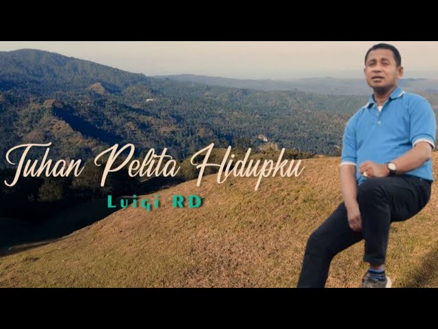 Lagu Rohani Terbaru || TUHAN PELITA HIDUPKU || LUIGI RD || Official MV class=