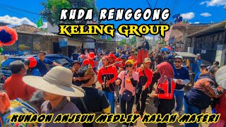 KUNAON ANJEUN MEDLEY KALAH MATERI || KUDA RENGGONG KELING GROUP