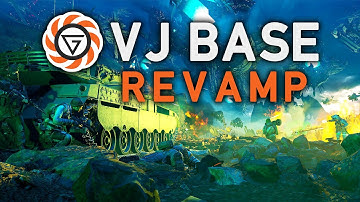 VJ Base Revamp!