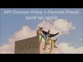 UP Connor Price Forrest Frank Sped Up UP Connor Price Forrest Frank Sped Up