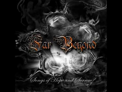 Far Beyond - Songs Of Hope And Sorrow EP (2009) (Full EP)