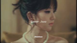 flower-Jisoo (sped up)
