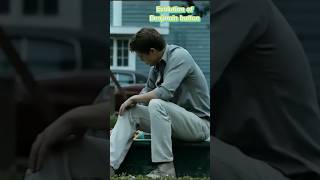 Evolution of Benjamin Button