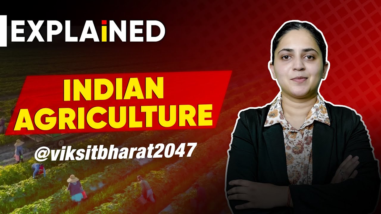 Sustainable Agriculture for Viksit Bharat 2047 | Indian Agriculture
