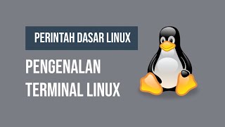 Perintah Dasar Linux - Pengenalan Terminal Linux