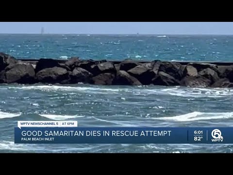 Good Samaritan dies in rescue attempt after boat capsizes in Palm Beach Inlet