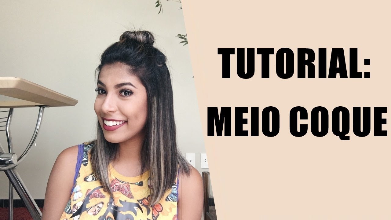 Tutorial: Penteado coque meio solto | Ariana Pennacchia - thptnganamst.edu.vn