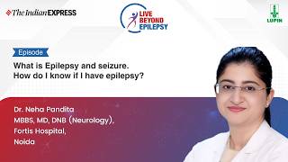 Dr. Neha Pandita || Live Beyond Epilepsy || Indian Express