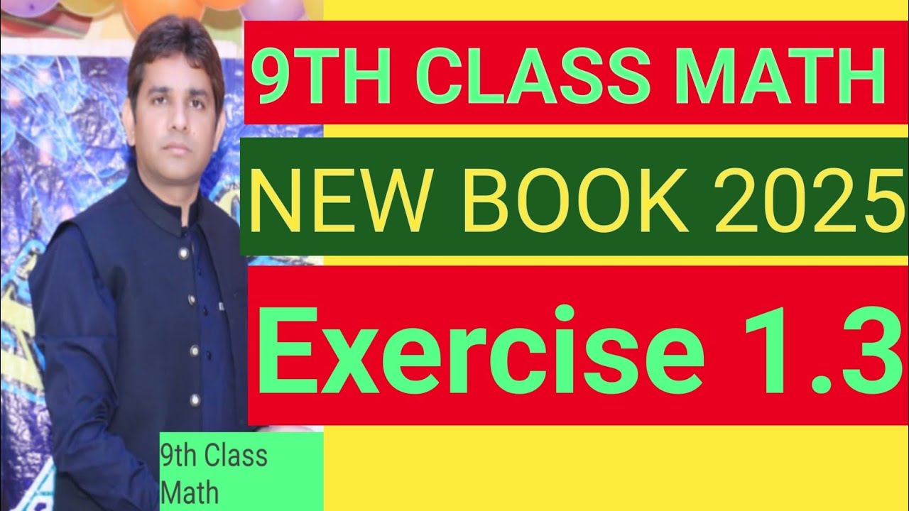 9th Class New math 2025 Exercise 1.3 - YouTube
