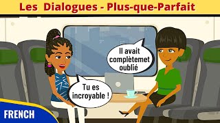 French Conversation in PLUSQUEPARFAIT | Grammaire en Dialogue