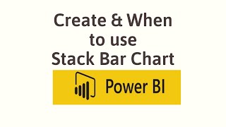 create and use basic stack bar chart in power bi | get started with power bi desktop