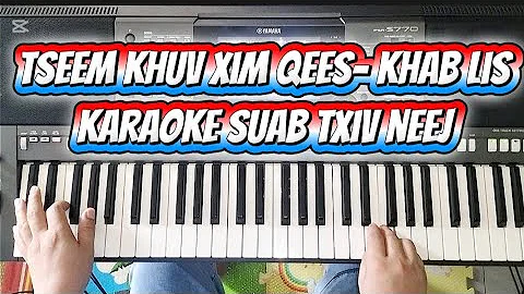 Tseem khuv xim qees karaoke( Khab lis )