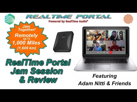 RealTime Portal Powered by RealTime Audio - Adam Nitti & Friends Jam and Review