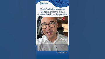 Viral Cerita Penumpang Bandara Soekarno Hatta Diperas Taksi Liar Rp 900 Ribu