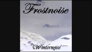 Frostnoise - Winternoise Part 3