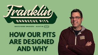 Franklin BBQ Pits  How Our Pits are designed and why