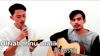 ALFIAH IBNU MALIK || ACOUSTIK