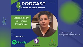 Personalidad y las Diferencias Individuales. Podcast, entrevista.