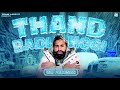 Rai panesar  thand badi hogi  prod by lotas 