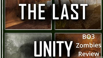 - The Last Unity - BO3 Zombies Review