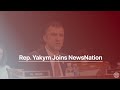 Rep. Yakym Joins NewsNation