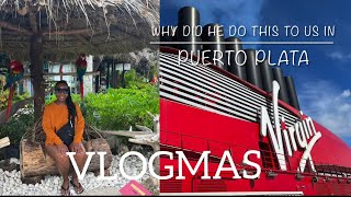 VLOGMAS Day 4 | Scarlet Night on Virgin Voyage | Why this happen to us in Puerto Plata