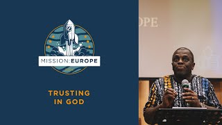 Build Up to Mission:Europe | Trusting in God | Sola Osinoiki