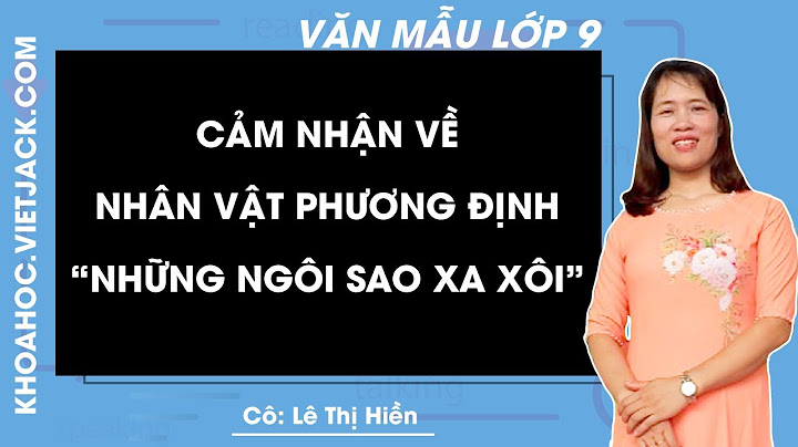 Bài văn nhận xét về nhân vật phương định năm 2024