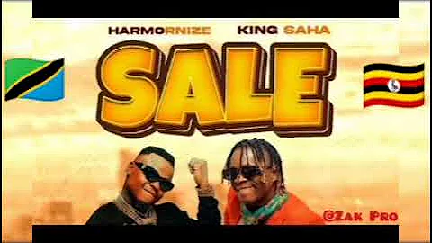 SALE BY  🇺🇬KING SAHA X HARMONIZE🇹🇿 Official Audio out (Zak Pro)  @KingSahaOfficial  @Harmonize255