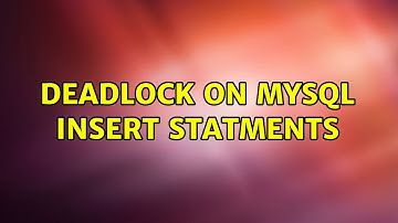 Deadlock on MySQL insert statments