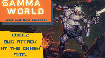 Classic TTRPG: Gamma World 3rd Edition - Combat (Part 2)