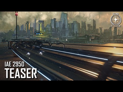 Star Citizen: IAE 2950 Teaser