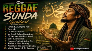 Slow Reggae Sunda Spiritual Terbaik 2026 | Lagu Religi Penyejuk Hati & pikiran