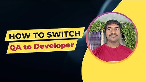 How To Switch from QA to Development | @byluckysir