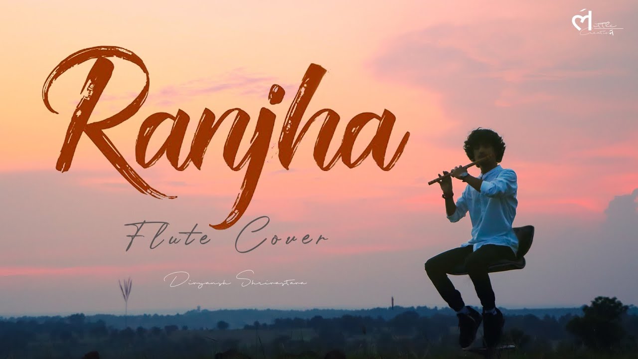 Download Ranjha – Flute Cover | Instrumental | Divyansh Shrivatava | Shershaah | Sidharth–Kiara | B Praak MP3