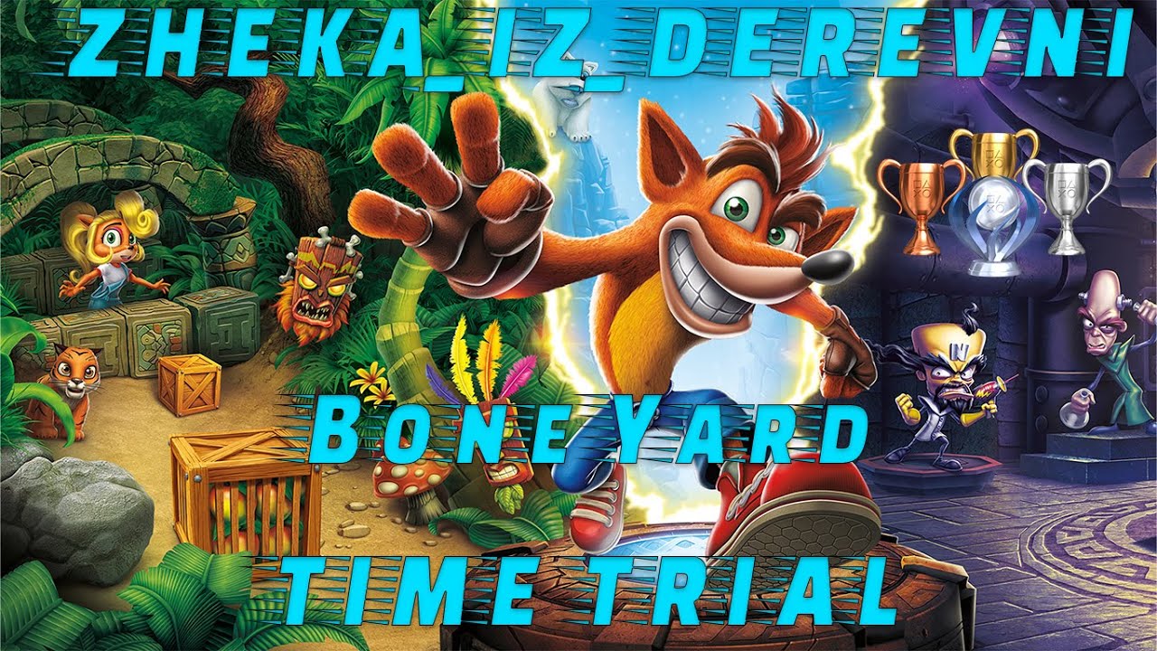 Crash Bandicoot 3 N. Sane Trilogy Bone Yard Time Trial (Gold 14020