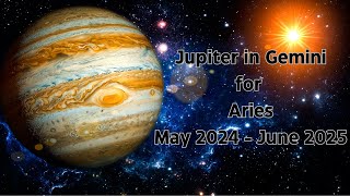 JUPITER in GEMINI for ARIES! Jupiter in Air BRIGHTENS UP Aries in EPIC WAYS! May 2024-June 2025