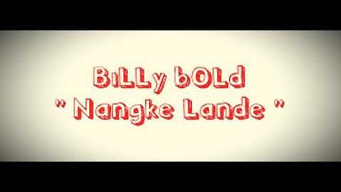 Nangke Lande ( cover billy bold band )