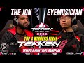 TEKKEN 8 World Tour 2025｜THE JON (KING)  Vs  EyeMusician (YOSHIMITSU) 💪 Top 4 Winners Final