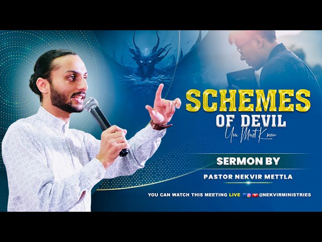 SCHEMES OF DEVIL YOU MUST KNOW || SERMON BY PASTOR NEKVIR METTLA || NEKVIR MINISTRIES class=