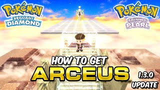 How to Get ARCEUS in Pokemon Brilliant Diamond and Shining Pearl!! 1.3.0 Update