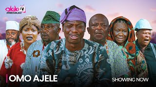OMO AJELE - LATEST 2024 MOVIE STARRING; Peters Ijagbemi, Apankufor, Ajirebi Togo Movie