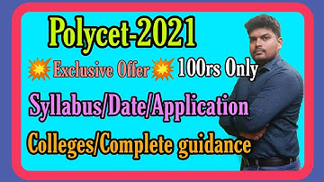 Polycet 2021 || syllabus || Colleges || Application date || Exclusive offer for polycet only 100rs
