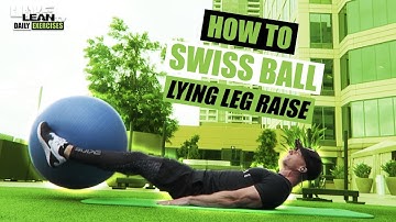 How To Do A SWISS BALL LYING LEG RAISE | Exercise Demonstration Video and Guide