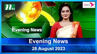 ? Latest English Bulletin | 28 August 2023 | Evening News | Latest News | NTV News Bulletin